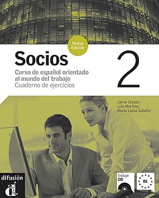 Socios 2: Curso de español orientado al mundo del trabajo - Cuaderno de ejercicios (Spanish Edition)