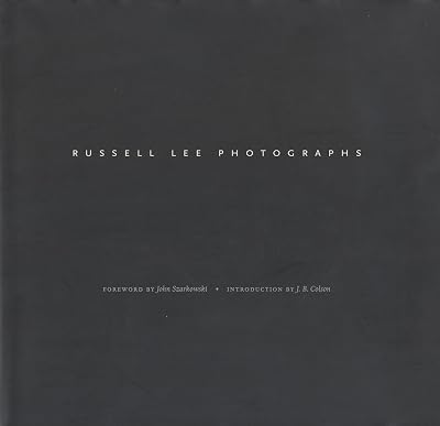 Russell Lee Photographs: Images from the Russell Lee Photograph Collection at the Center for American History (Focus on American History Series)