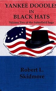 Yankee Doodles in Black Hats by Robert L. Skidmore