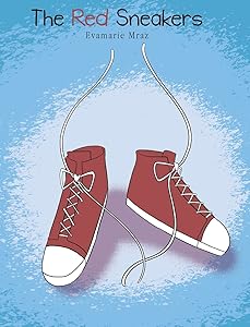 The Red Sneakers by Evamarie Mraz