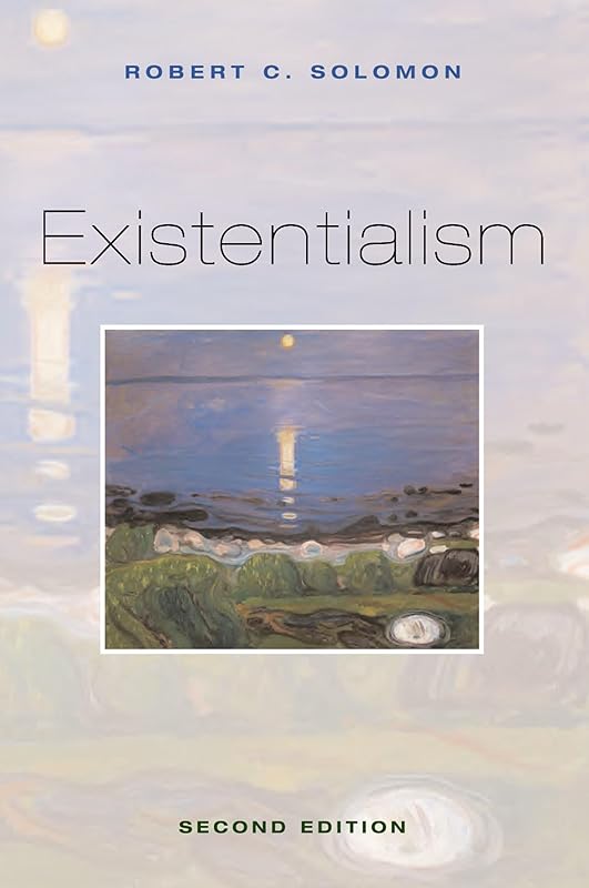 Existentialism by Robert C. Solomon