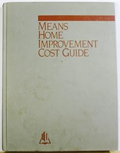 Means Home Improvement Cost Guide