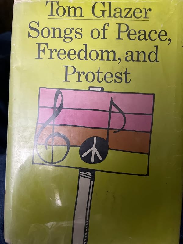 Songs of Peace, Freedom, and Protest by Tom Glazer