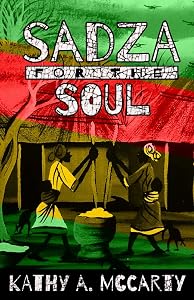 Sadza for the Soul by Kathy A McCarthy