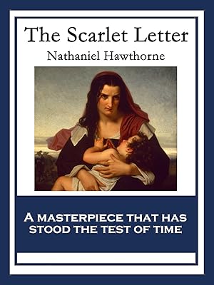 The Scarlet Letter: With linked Table of Contents