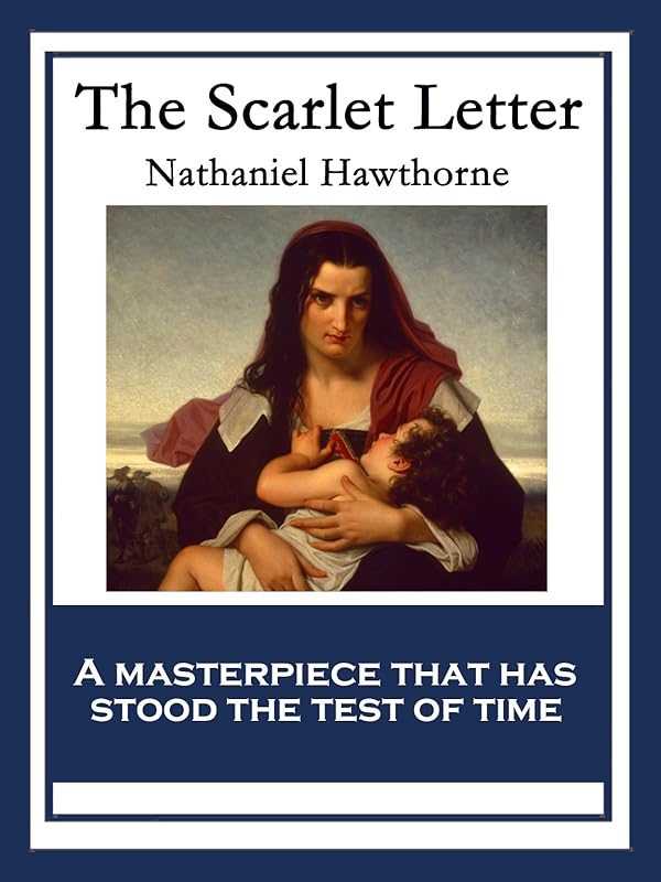 The Scarlet Letter: With linked Table of Contents by Nathaniel Hawthorne