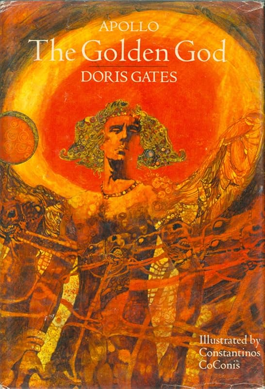 The Golden God: 2Apollo (Greek Myths) by Doris Gates