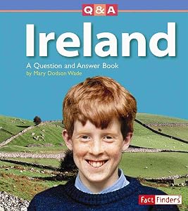 Ireland: Question And Answer Book (Fact Finders, Question and Answers, Countries)