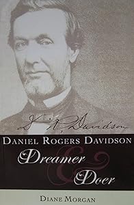 Daniel Rogers Davidson: Dreamer & Doer