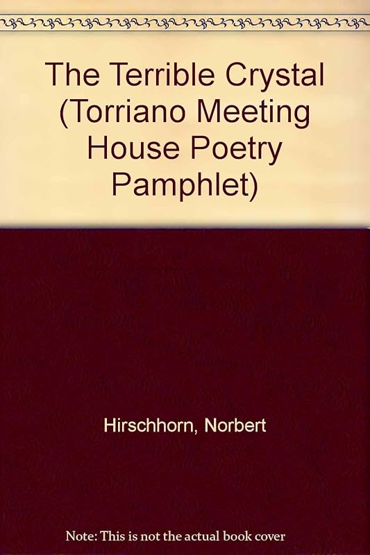 The Terrible Crystal (Torriano Meeting House Poetry Pamphlet Series) by unknown author