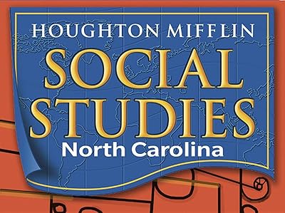 Social Studies Unit Modules Unit 3 Level 2: Houghton Mifflin Social Studies North Carolina