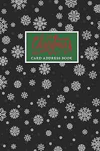 Christmas Card Address Book: A Ten Year Christmas Card List Address with Tabs A - Z Organizer & Tracker Record Book for Holiday Cards You Send and ... Address Book & Tracker for Send and Receive) by M.H. Angelica