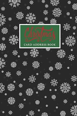 Christmas Card Address Book: A Ten Year Christmas Card List Address with Tabs A - Z Organizer & Tracker Record Book for Holiday Cards You Send and ... Address Book & Tracker for Send and Receive)