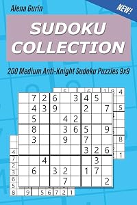 Sudoku Collection: 200 Medium Anti-Knight Sudoku Puzzles 9x9