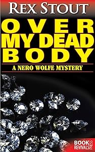 Over My Dead Body (A Nero Wolfe Mystery)