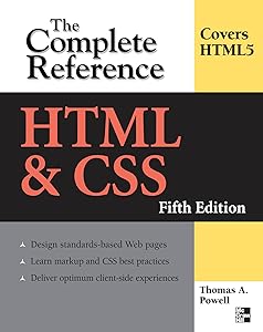 HTML & CSS: The Complete Reference, Fifth Edition (Complete Reference Series) by Thomas A. Powell