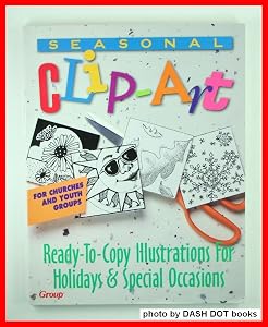 Seasonal Clip-Art. by Group Pub. Inc.
