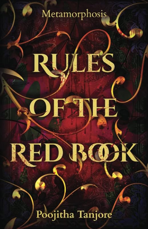 Rules of the Red Book: Metamorphosis by Poojitha Tanjore