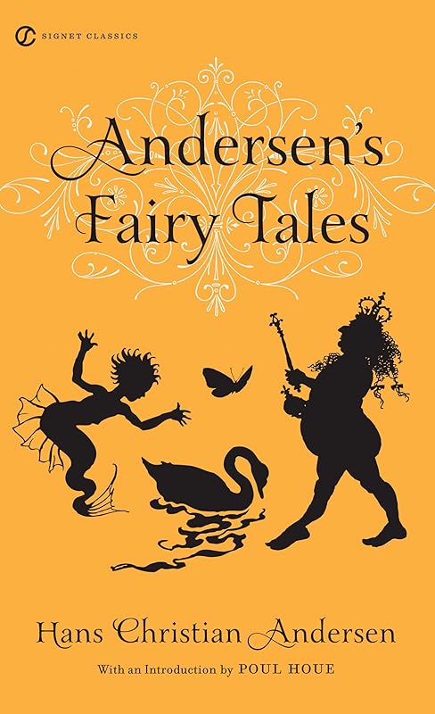 Andersen's Fairy Tales (Signet Classics) by Hans Christian Andersen