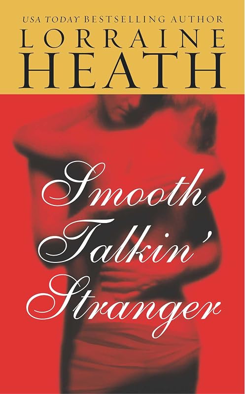 Smooth Talkin' Stranger by Lorraine Heath