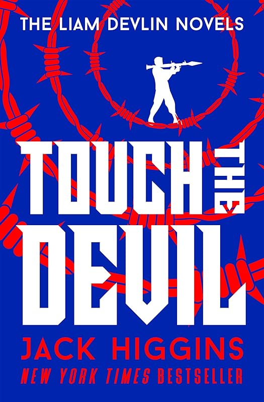 Touch the Devil (Liam Devlin series Book 2) by Jack Higgins