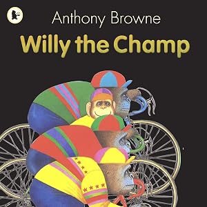 Willy the Champ /anglais by BROWNE ANTHONY