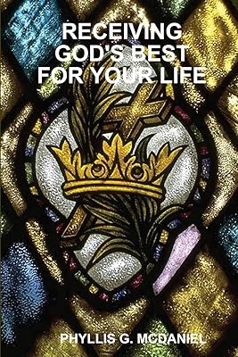 RECEIVING GOD'S BEST FOR YOUR LIFE