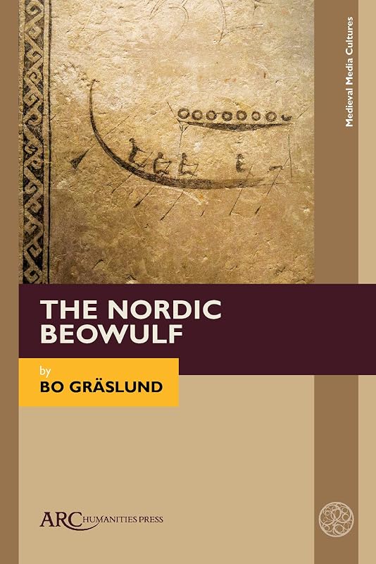 The Nordic Beowulf (Medieval Media and Culture) by Bo Gräslund