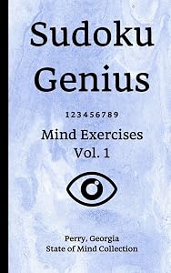 Sudoku Genius Mind Exercises Volume 1: Perry, Georgia State of Mind Collection by Georgia state of mind collection, Perry