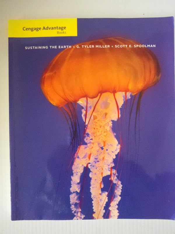 Cengage Advantage Books: Sustaining the Earth by G. Tyler Miller