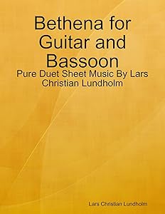 Bethena for Guitar and Bassoon - Pure Duet Sheet Music By Lars Christian Lundholm