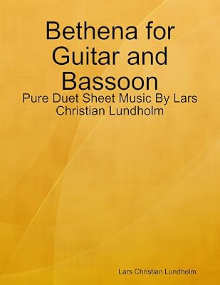 Bethena for Guitar and Bassoon - Pure Duet Sheet Music By Lars Christian Lundholm