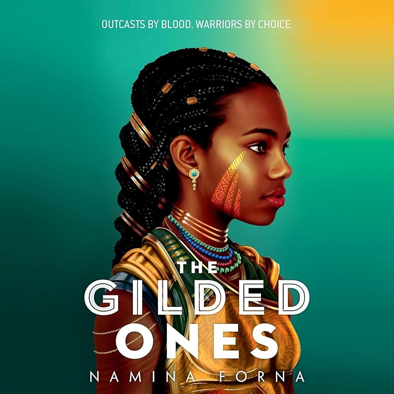 The Gilded Ones: Deathless, Book 1 by Namina Forna