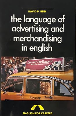 The Language of Advertising and Merchandising in English (English for Careers)