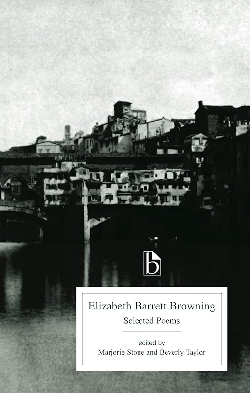 Elizabeth Barrett Browning: Selected Poems (Broadview Editions) by Elizabeth Barrett Browning