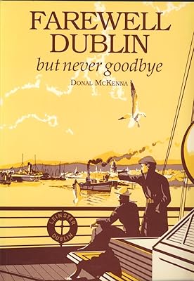 Farewell, Dublin, but never goodbye