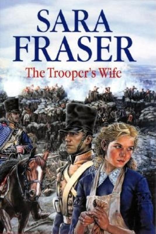 The Trooper's Wife by Sara Fraser