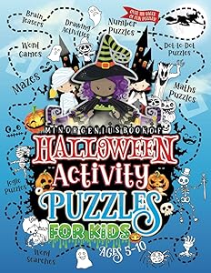 Minor Genius Book of Halloween Activity Puzzles for Kids Ages 5-10: An Activity Book Full Of Number, Logic & Brain Puzzles, Mazes, Word Searches, ... Pages of Spooky Learning Fun for Children!