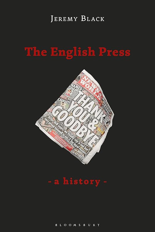 The English Press: A History by Jeremy Black