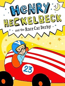 Henry Heckelbeck and the Race Car Derby