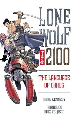 Lone Wolf 2100 Volume 2: The Language of Chaos