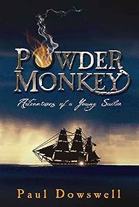 Powder Monkey (Adventures of a Young Sailor)