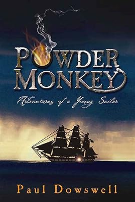 Powder Monkey (Adventures of a Young Sailor)