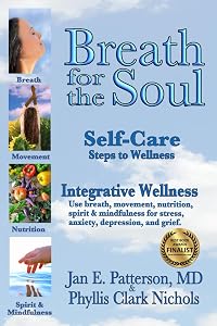 Breath for the Soul: Self-Care Steps to Wellness by Jan E. Patterson