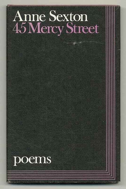 45 Mercy Street by Linda (Editor) Sexton, Anne (Author); Gray Sexton