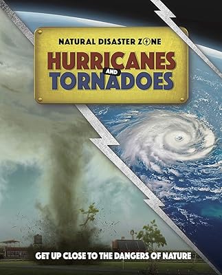Hurricanes and Tornadoes (Natural Disaster Zone)