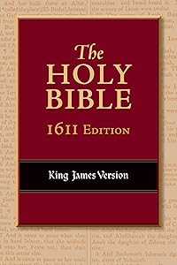 The Holy Bible: 1611 Edition, King James Version