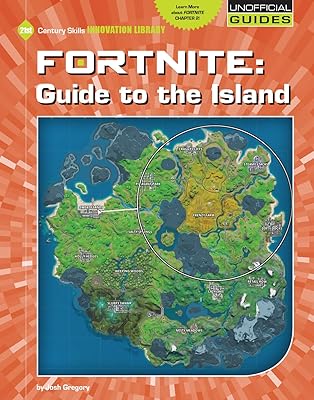 Fortnite: Guide to the Island (21st Century Skills Innovation Library: Unofficial Guides)