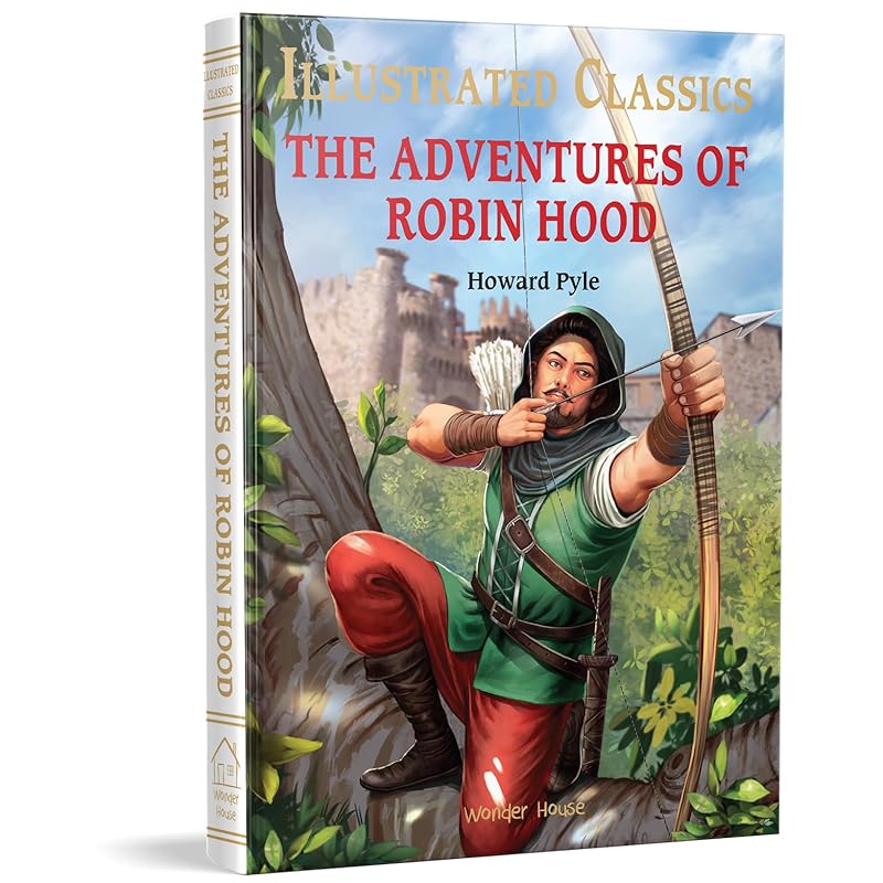 Illustrated Classics - The Adventures of Robin Hood: Abridged Novels With Review Questions by Howard Pyle