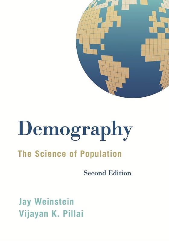Demography: The Science of Population by Jay Weinstein